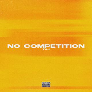 No Competition lyrics | Boomplay Music