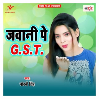 Jawaani Pe Gst