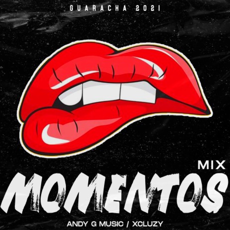 Momentos (Especial edition Mix Aleteo Boom) ft. Andy G Music & Xcluzy | Boomplay Music