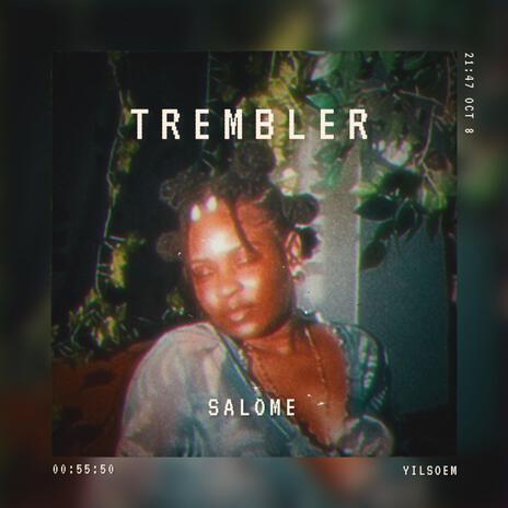 Trembler | Boomplay Music