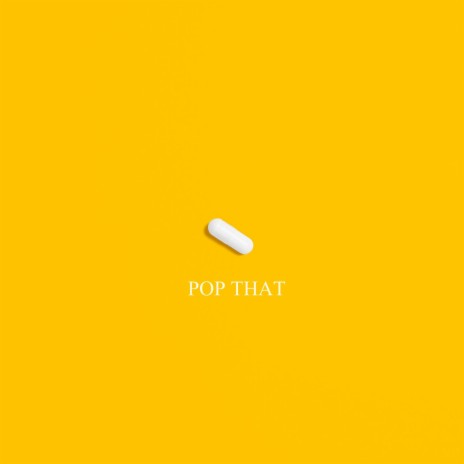 POP THAT | Boomplay Music