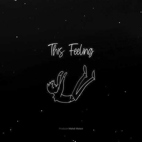 This feeling | Boomplay Music