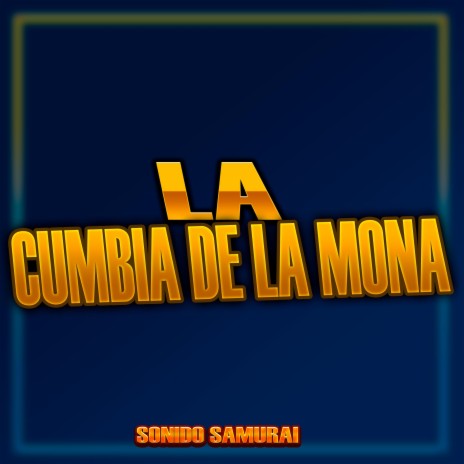 La Cumbia De La Mona | Boomplay Music