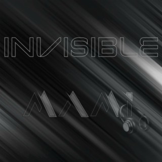 Invisible