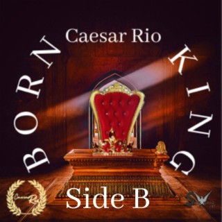 Born King Side B