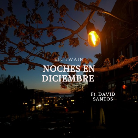 Noches en Diciembre ft. David Santos | Boomplay Music