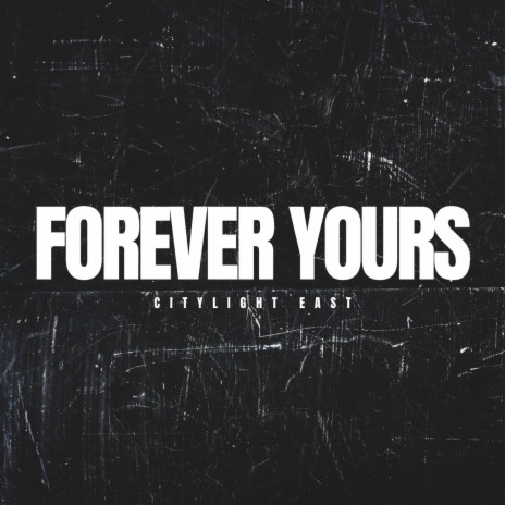 Forever Yours | Boomplay Music