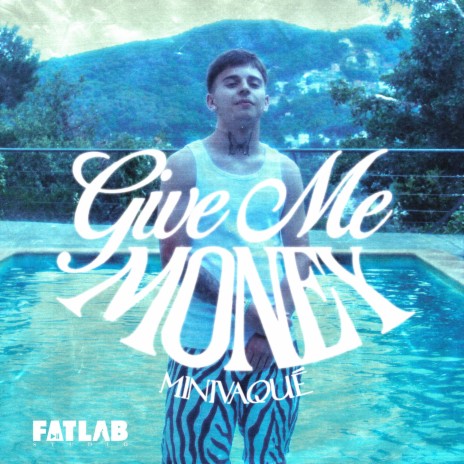 GIVE ME MONEY | Boomplay Music