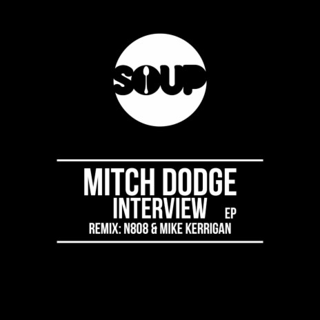 Interview (Mike Kerrigan, N808 Remix)