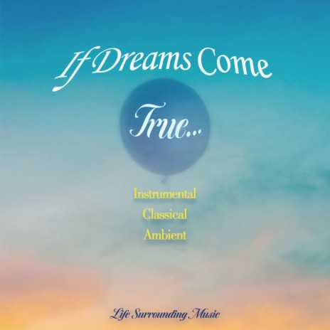 If Dreams Come True | Boomplay Music