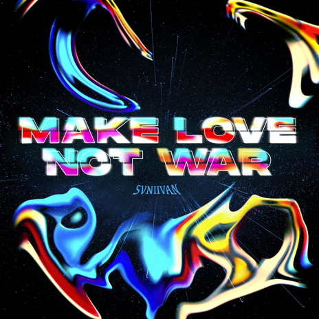 Make Love Not War | Boomplay Music