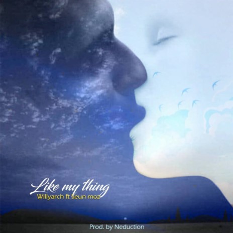 Like My Thing ft. Seun Moz | Boomplay Music
