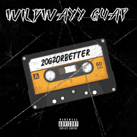 20GzOrBetter | Boomplay Music