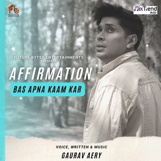 Affirmation - Bas Apna Kaam Kar