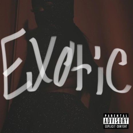 Exotic | Boomplay Music