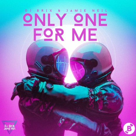 Only One for Me ft. Jamie Neil | Boomplay Music