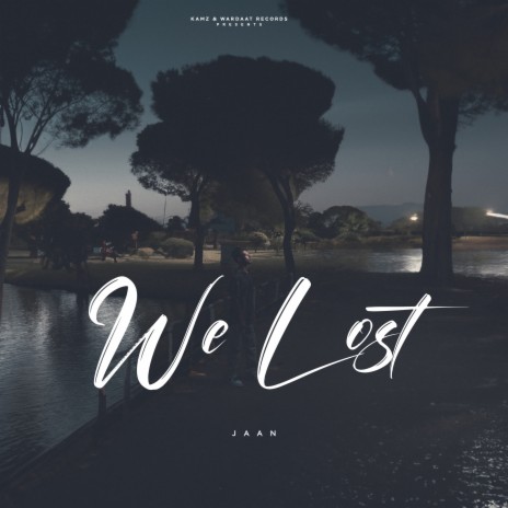 We Lost | Boomplay Music