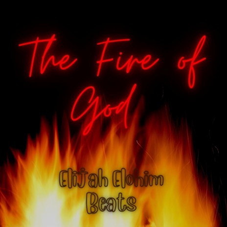 The Fire of God | Boomplay Music