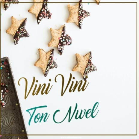 Vini Vini Ton Nwel | Boomplay Music