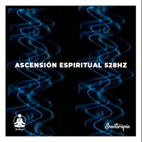 Ascensión Espiritual 528Hz