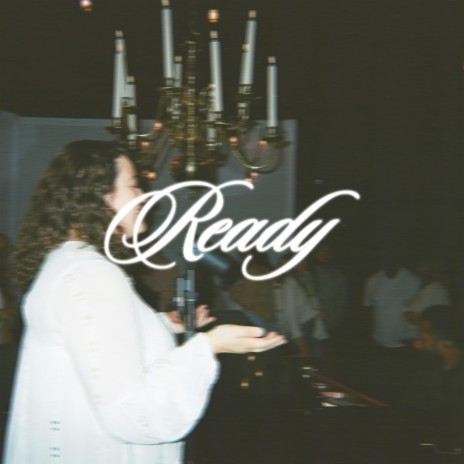 Ready (Live) ft. Emily Ditzel | Boomplay Music