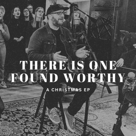 There is One Found Worthy (Choir Intro) | Boomplay Music