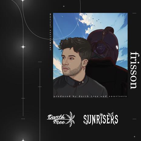 Frisson ft. Sunrisers | Boomplay Music