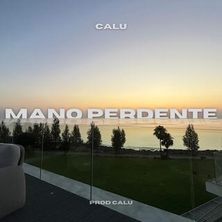 Mano Perdente