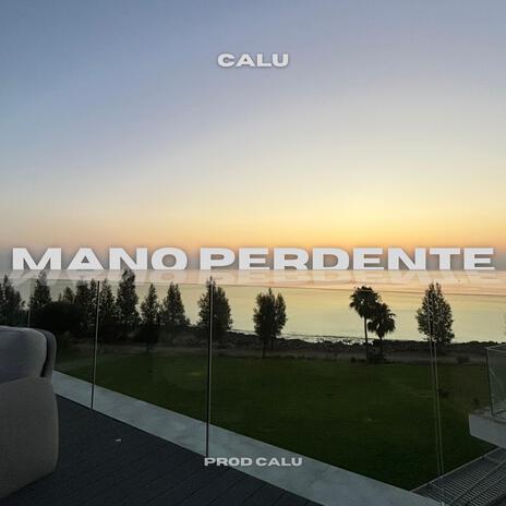 Mano Perdente | Boomplay Music