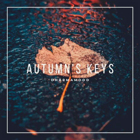 Autumn's Keys | Boomplay Music