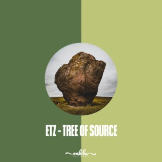 Etz - Tree Of Source