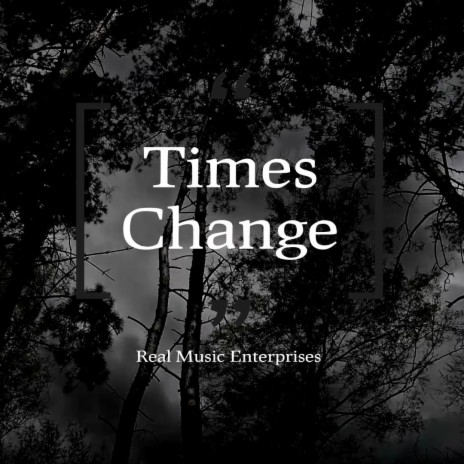 Times Change ft. 100 Pacent