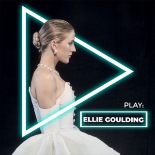 Play: Ellie Goulding