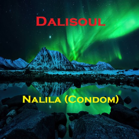 Nalila (Condom) | Boomplay Music