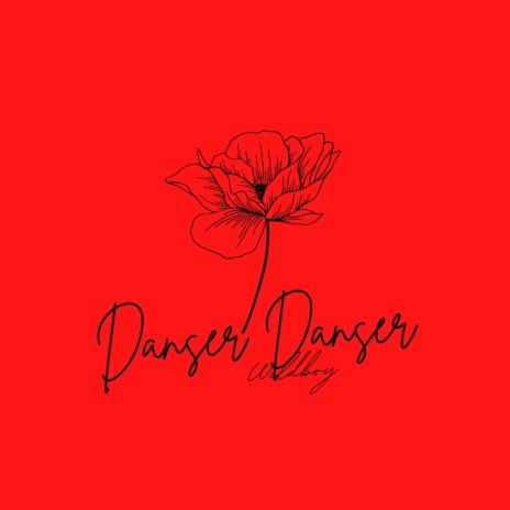 Danser Danser | Boomplay Music