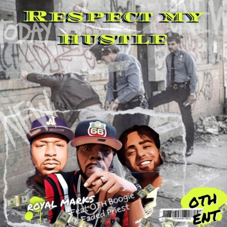 Respect My Hustle ft. OTH Boogie & Faded Priest | Boomplay Music
