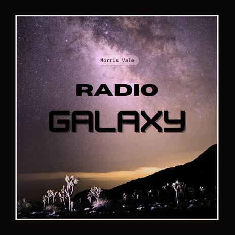 Radio Galaxy | Boomplay Music