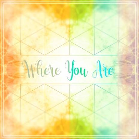 Where You Are | Boomplay Music