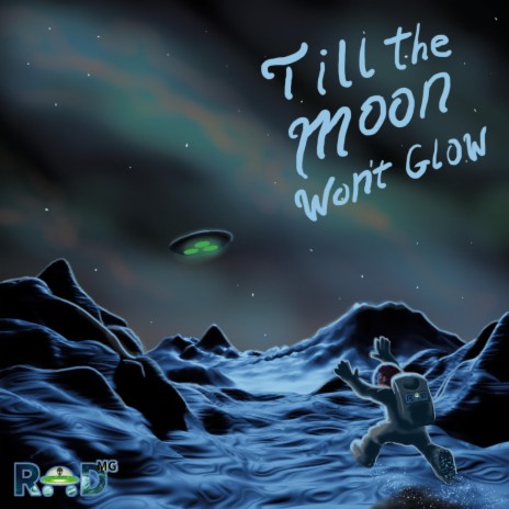 Till The Moon Wont Glow | Boomplay Music