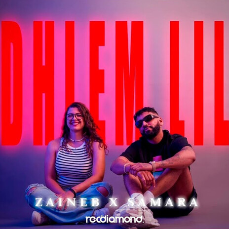 Dhlem Lil ft. Zaineb | Boomplay Music