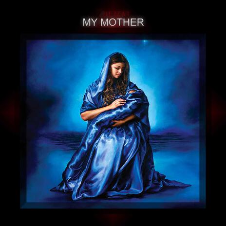 My Mother | Boomplay Music