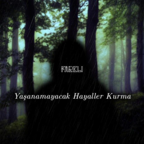 Yaşanamayacak Hayaller Kurma | Boomplay Music