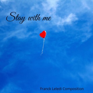 Stay with me