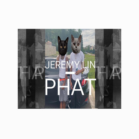 Jeremy Lin/ PHAT | Boomplay Music