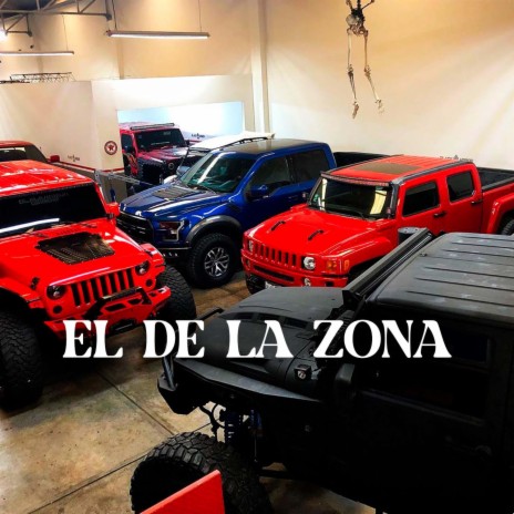 El De La Zona | Boomplay Music