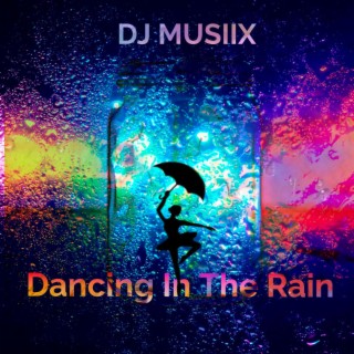 Dancing In The Rain