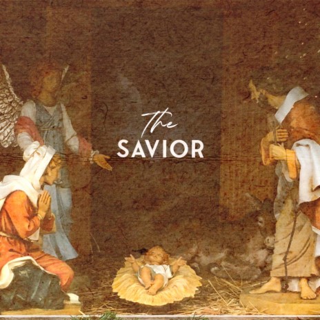 The Savior | Boomplay Music