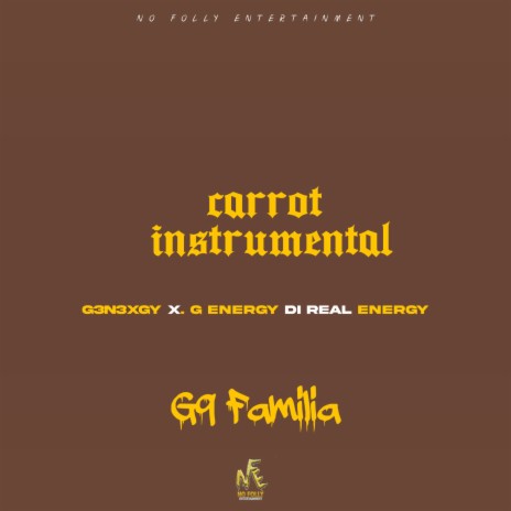 Carrot (Instrumental) ft. G3n3xgy & G9 Familia | Boomplay Music