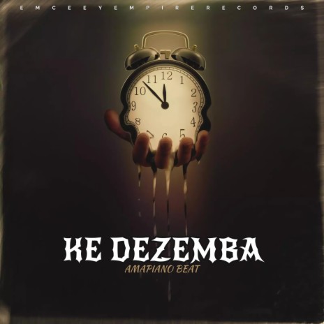 KE DEZEMBA (Amapiano Beat) | Boomplay Music