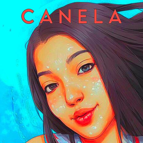 CANELA | Boomplay Music